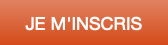 JE M'INSCRIS